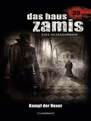 cover image of Das Haus Zamis 39 – Kampf der Hexer